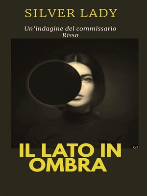 cover image of Il lato in ombra